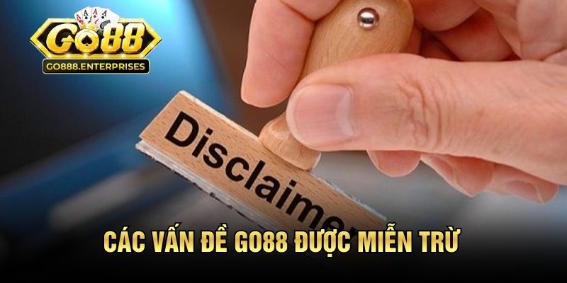 Các vấn đề GO88 được miễn trừ