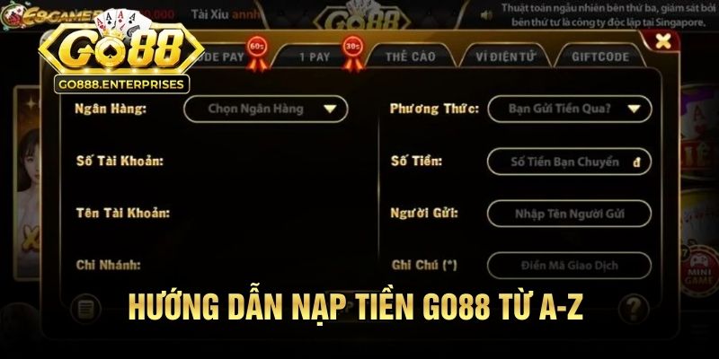 Nạp Tiền GO88 - Kích Hoạt Ví Cược Ngay Sau Khi Thao Tác 1 Hướng dẫn nạp tiền GO88 từ A-Z cho người chơi mới