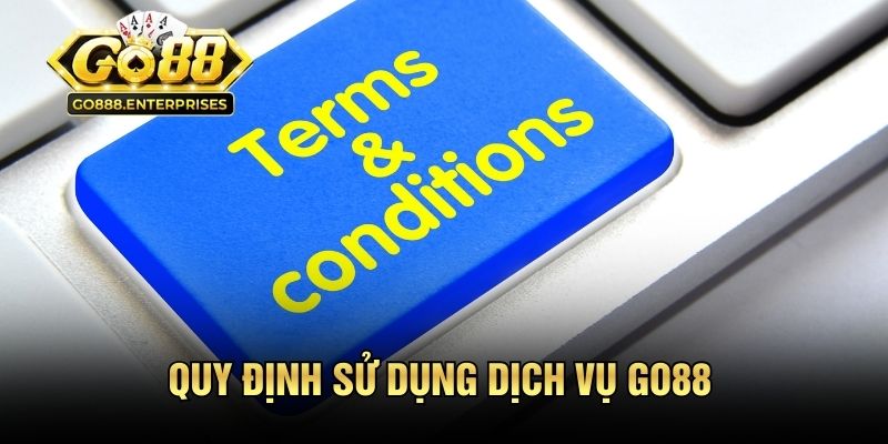 Quy định sử dụng dịch vụ giải trí GO88