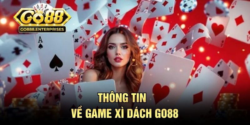 Thông tin về game xì dách GO88